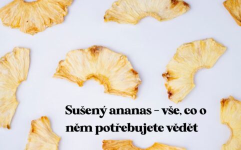 Doplňte vitamín C a vlákninu a dejte si exotický sušený ananas především z Thajska, Ekvádoru a Kostariky.